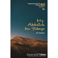 Hz. Abdullah bin Zübeyr - Ali Dadan - Beyan Yayınları