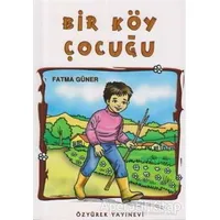 Bir Köy Çocuğu - Kolektif - Özyürek Yayınları