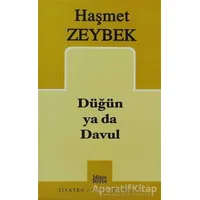 Düğün ya da Davul - Haşmet Zeybek - Mitos Boyut Yayınları
