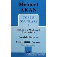 Toplu Oyunları 1 Hikaye-i Mahmud Bedreddin Analık Davası Midirfillik Oyunu (Ham Hum Şaralop)