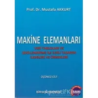 Makine Elemanları Cilt: 3 - Mustafa Akkurt - Birsen Yayınevi