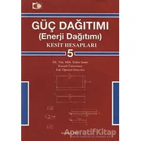Güç Dağıtımı 5 / Kesit Hesapları - Yetkin Saner - Birsen Yayınevi