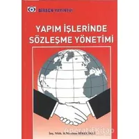 Yapım İşlerinde Sözleşme Yönetimi - B. Mazlum Birecikli - Birsen Yayınevi