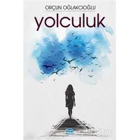 Yolculuk - Orçun Oğlakcıoğlu - Martı Yayınları
