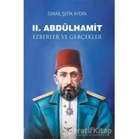 2. Abdülhamit - İsmail Şefik Aydın - Altınordu Yayınları