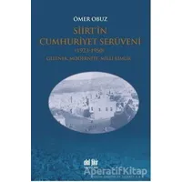 Siirt’in Cumhuriyet Serüveni 1923-1950 - Ömer Obuz - Akıl Fikir Yayınları