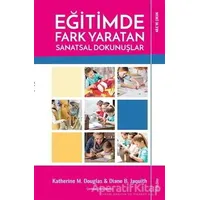 Eğitimde Fark Yaratan Sanatsal Dokunuşlar - Diane B. Jaquith - Sola Unitas