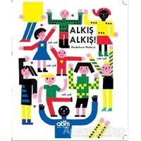 Alkış Alkış! - Madalena Matoso - Abm Yayınevi