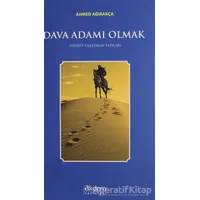 Dava Adamı Olmak - Ahmed Ağırakça - Akdem Yayınları