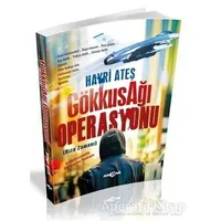 Gökkuşağı Operasyonu - Hayri Ateş - Akçağ Yayınları
