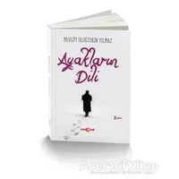 Ayakların Dili - Mevlüt Uluğtekin Yılmaz - Akçağ Yayınları
