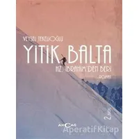 Yitik Balta - Veysel Tekelioğlu - Akçağ Yayınları