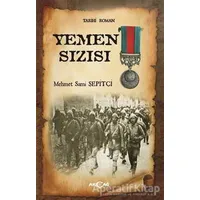 Yemen Sızısı - Mehmet Sami Şepitçi - Akçağ Yayınları
