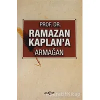 Ramazan Kaplana Armağan - Öztürk Emiroğlu - Akçağ Yayınları