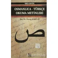 Osmanlıca-Türkçe Okuma Metinleri - Orta Seviye-6 - Hasan Babacan - Altın Post Yayıncılık
