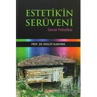 Estetik’in Serüveni - Mevlüt Albayrak - Akçağ Yayınları