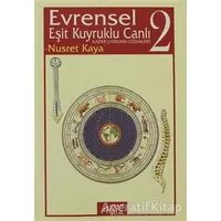 Evrensel Eşit Kuyruklu Canlı (Cilt 2) - Nusret Kaya - Abis Yayıncılık