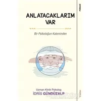 Anlatacaklarım Var - İdris Gündüzalp - Sola Unitas
