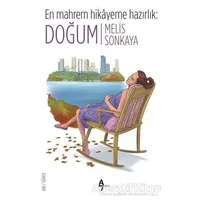 En Mahrem Hikayeme Hazırlık: Doğum - Melis Sonkaya - A7 Kitap