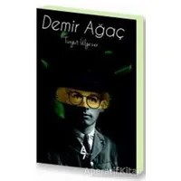 Demir Ağaç - Turgut Ülgezer - A7 Kitap