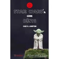Star Wars’a Göre Dünya - Cass R. Sunstein - Sola Unitas