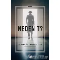 Neden T? - Tevekkül T Mehreliyev - Sola Unitas
