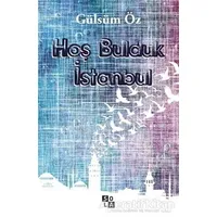 Hoş Bulduk İstanbul - Gülsüm Öz - Sola Unitas