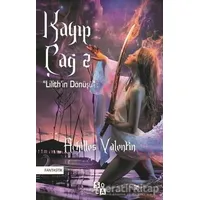 Kayıp Çağ 2-Lilith’in Dönüşü - Achilles Valentin - Sola Unitas