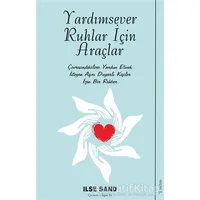 Yardımsever Ruhlar İçin Araçlar - Ilse Sand - Sola Unitas