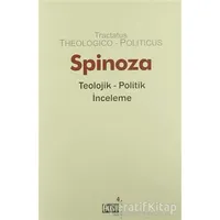 Teolojik Politik İnceleme - Benedictus de Spinoza - Dost Kitabevi Yayınları