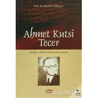 Ahmet Kutsi Tecer - Mustafa Özbalcı - Akçağ Yayınları