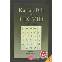 Kur’an Dili ve Tecvid / Temel Dini Bilgiler - Ahmet Tülek - Akçağ Yayınları