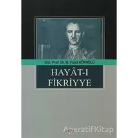 Hayat-ı Fikriyye - Mehmed Fuad Köprülü - Akçağ Yayınları