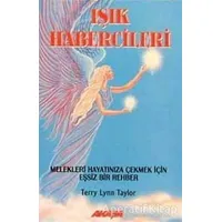 Işık Habercileri - Terry Lynn Taylor - Akaşa Yayınları