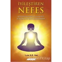 İyileştiren Nefes - Luis S. R. Vas - Akaşa Yayınları