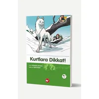 Kurtlara Dikkat! - Jean-Marie Defossez - Beyaz Balina Yayınları