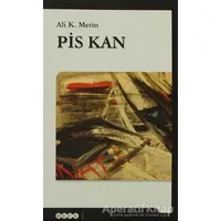 Pis Kan - Ali K. Metin - Hece Yayınları