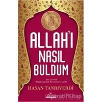 Allahı Nasıl Buldum - Hasan Tanrıverdi - Kariyer Yayınları