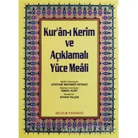 Rahle Boy Kur’an-ı Kerim ve Açıklamalı Yüce Meali - Ayntabi Mehmed Efendi - Huzur Yayınevi