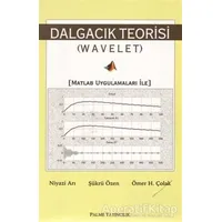 Dalgacık Teorisi - Niyazi Arı - Palme Yayıncılık