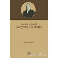 Hafız Şaban Efendi ve Günlüğü - Lokman Erdemir - Serander Yayınları