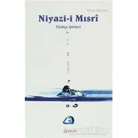Niyazi-i Mısri - Turan Alptekin - Demos Yayınları