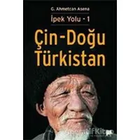 Çin - Doğu Türkistan - G. Ahmetcan Asena - Pan Yayıncılık