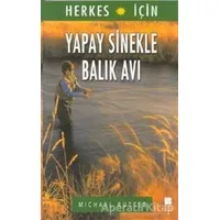 Herkes İçin Yapay Sinekle Balık Avı - Michael Rutter - Bilge Kültür Sanat
