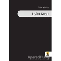 Uyku Kuşu - İdris Ekinci - Ebabil Yayınları