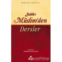 Sahih-i Müslim’den Dersler - Kolektif - Hüner Yayınevi