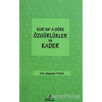Kurana Göre özgürlükler ve Kader - Maşallah Turan - Hüner Yayınevi