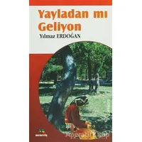 Yayladan mı Geliyon - Yılmaz Erdoğan - Meneviş Yayınları