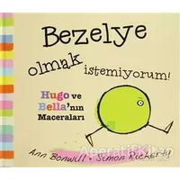 Bezelye Olmak İstemiyorum - Ann Bonwil - Uçan Fil Yayınları