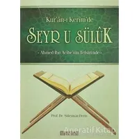 Kuran-ı Kerimde Seyr u Süluk - Süleyman Derin - Erkam Yayınları